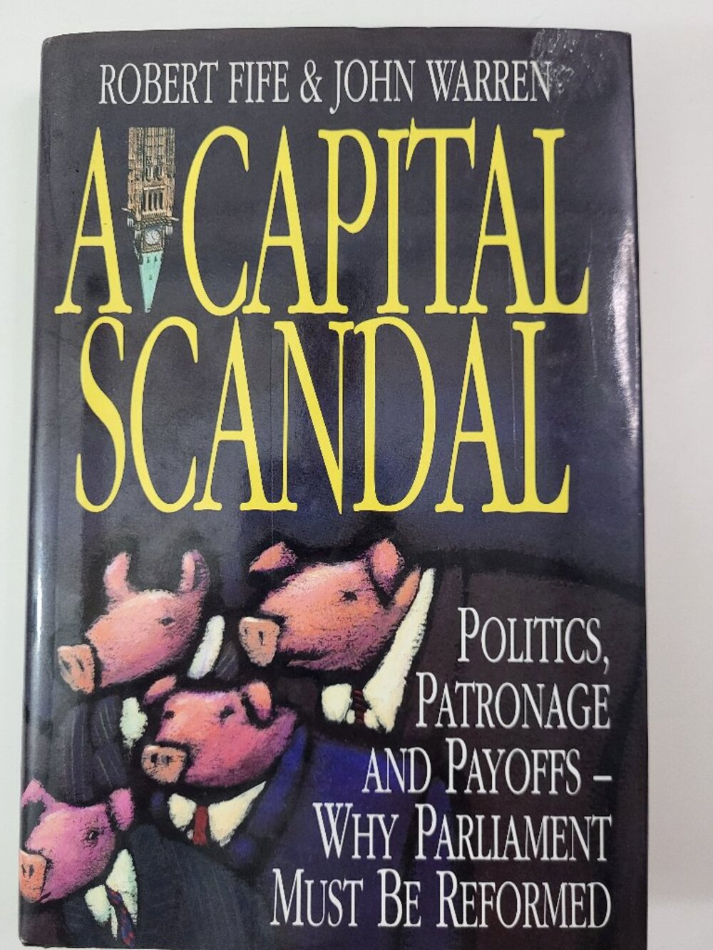 A Capital Scandal Paperback Book 1991 Robert Fife John Warren Canadian Politics